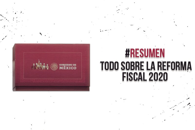 Todo sobre la reforma fiscal 2020